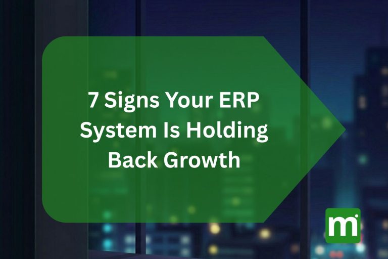 7 Signs Your ERP System Is Holding Back Growth when to replace your erp system