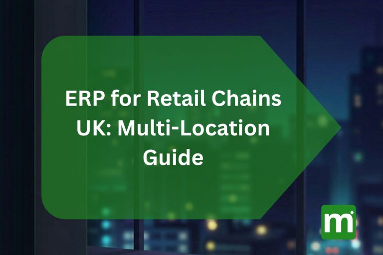 ERP for Retail Chains UK: Multi-Location Guide erp retail chains uk multi location